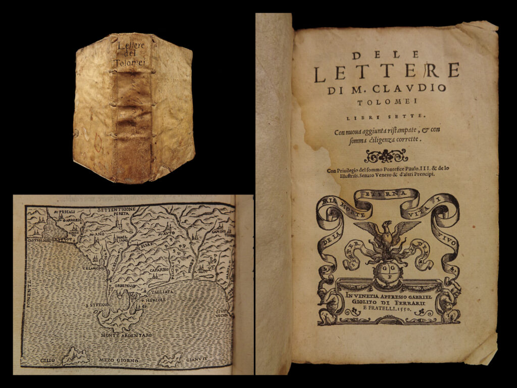 1550 italian letters of claudio tolomei on poetry woodcut map mount argentario | “a beautiful collection of italian letters! ”   a fine edition of the letters on poetry and history by claudio tolomei printed by gabriel giolito. Giolito was the leading venetian printer during his lifetime was the first to publish collection of individual authors in independent volumes! This book of letters includes a map of the west-coast of italy, showing mount argentario.  many of the letters are addressed to famous men such as bishop gabriel cesano and italian poet annibal caro. Tolomei, an early 16<sup>th</sup>-century philologist, is not to be confused with the 2<sup>nd</sup>-century astronomer with the same name.   item number: #210 price: $750