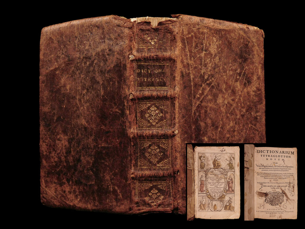 A photograph of an aged, brown leather-bound dictionary with a cracked spine labeled "dictionarium tetraglotton. " the inset in the lower right displays two internal title pages—one ornate with allegorical illustrations, and the other with printed bibliographic information. The book is attributed to manuel martinez and printed in antwerp in 1684.