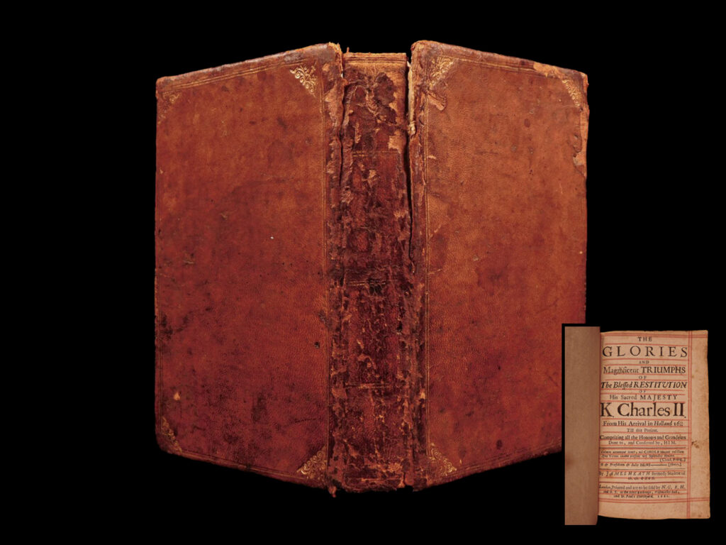 The glories and magnificent triumphs of the blessed restitution of his sacred majesty k. Charles ii. James heath.