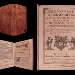 Caeremoniale episcoporum Clementis VIII primum, dein Innocentii X nunc denuo Innocentii Papae X auctoritate recognitum : omnibus ecclesijs, praecipuè autem patriarchalibus, metropolitanis, cathedralibus & collegiatis perutile, ac necessarium. Catholic Church.