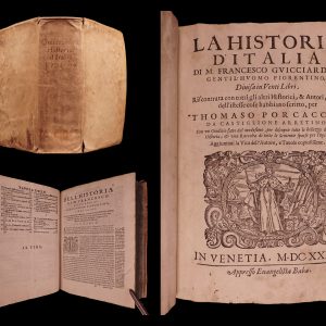 La historia d’Italia di M. Francesco Guicciardini gentil’huomo Fiorentino, divisa in venti libri : riscontrata con tutti gli altri historici, & autori, che dell’ istesse cose habbiano scritto, per Thomaso Porcacchi da Castiglione Arretino ; con un giudicio fatto dall medesimo, per discoprir tutte le bellezze di questa historia ; & una raccolta di tutte le sententie sparse per l’opera : Aggiuntaui la vita dell’ autore, e tauole copiosissime. Francesco Guicciardini.