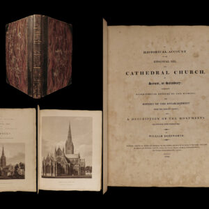 An historical account of the Episcopal see, and cathedral church, of Sarum, or Salisbury : comprising biographical notices of the bishops ; the history of the establishment, from the earliest period ; and a description of the monuments. Illustrated with engravings. William Dodsworth.