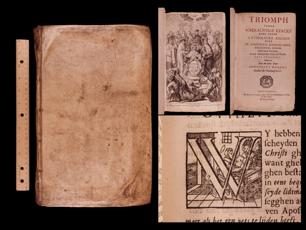 Triomph van de wärachtige kercke ende van de catholycke religie over de atheisten. Mahometanen, heydenen, ioden, schismatycken, alle soorten van ketters, ende sectarisen. Cornelius hazart.