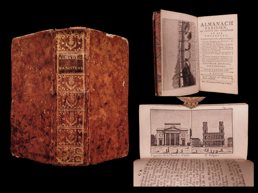 Almanach parisien, en faveur des etrangers et des voyageurs : indiquant par ordre alphabétique, 1. Tous les monumens des beaux-arts … 2. Les spectacles, les promenades & généralement tous les endroits dignes de curiosité. 3. Les châteaux, parcs, maisons royales & maisons de plaisance, qui environnent la capitale à 15, à 18 lieues. 4. Tout ce qui peut être utile & nécessaire à savoir pour un voyageur qui séjourne à paris. 5. Un recueil d’anecdotes intéressantes & plaisantes.