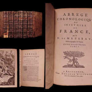 Abbrege’ chronologique, ou Extrait de l’Histoire de France. Par le Sr de Mezeray, historiographe de France. François Eudes de Mezeray.
