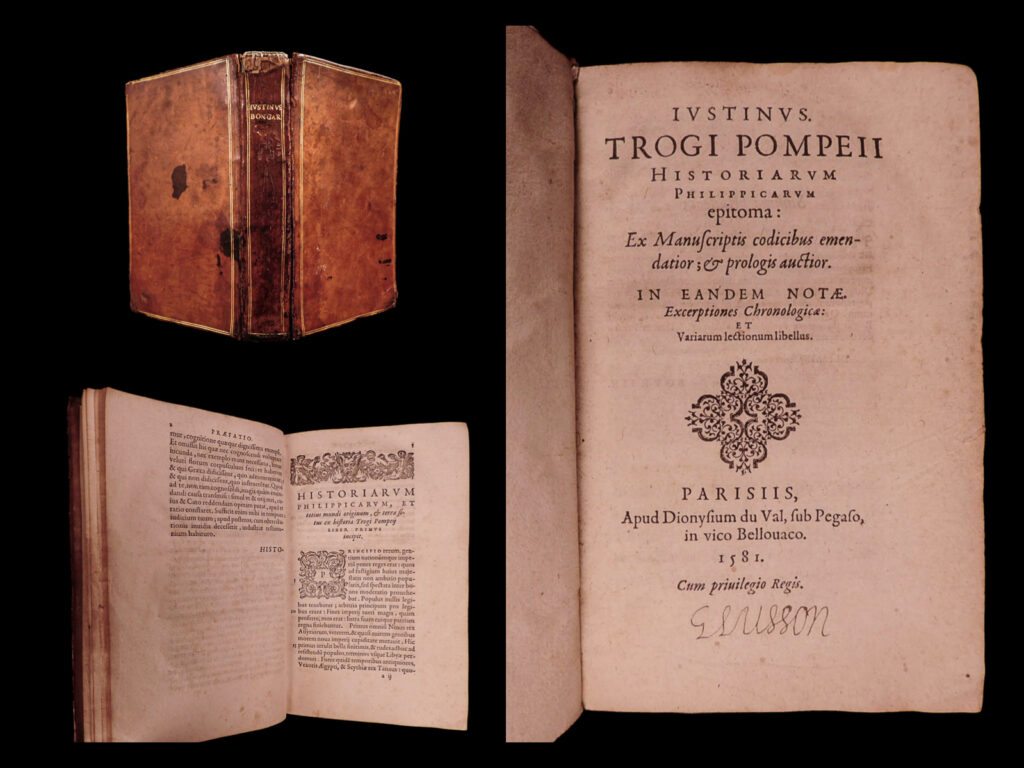 Justinus. Trogi pompeii historiarum philippicarum epitoma: ex manuscriptis codicibus emendatior et prologis auctior. In eandem notæ, excerptiones chronologicæ et variarum lectionum libellus. [edited by j. Bongarsius. ] l. P. Pompey trogus.