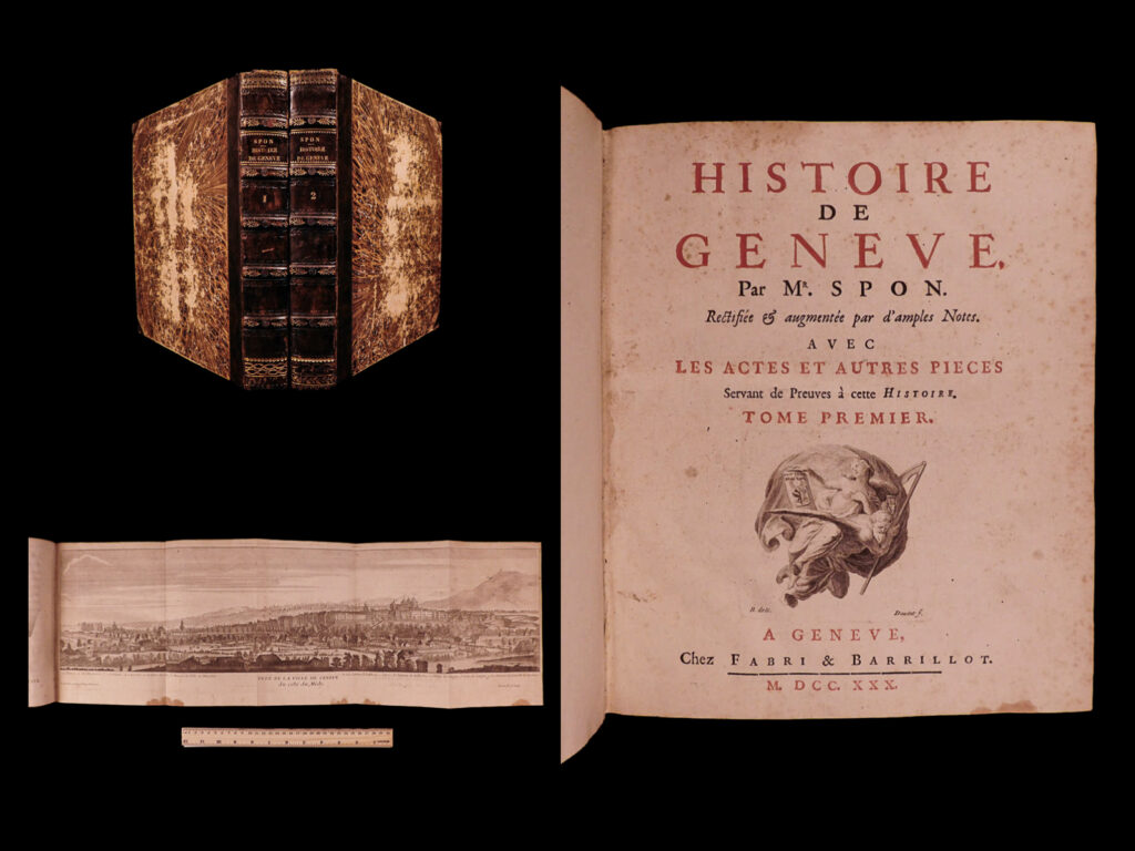 Histoire de geneve : rectifiée & augmentée par d’amples notes; avec les actes et autres pieces servant de preuves à cette histoire. Jacob spon.