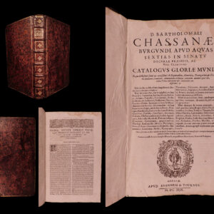 Bartholomæi Chassanæi Burgundi … Catalogus gloriæ mundi, in quo doctissimè simul & copiosissimè de dignitatibus, honoribus, prærogatiuis, & excellentia spirituum, hominum, animantium, rerumque cæterarum omnium, quæ cælo, mari, terra, infernóque ipso continentur, ita differitur, ut nihil … præteritum sit. Barthelemy de Chassaneuz.