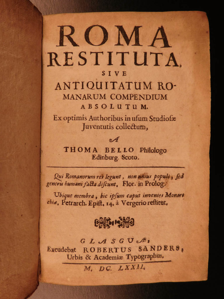 1672 glasgow scotland 1ed thomas bell roma restituta rome mythology emperors | <em>a highly rare and rather unknown 17<sup>th</sup>-century history of roman antiquities by thomas bell. Lowndes notes that this book is a ‘very brief compendium’ of roman history – a collection of works from authors who cover topics such as the history of the western calendar and establishment of organized months, the myth of romulus and remus, roman emperors and elections, roman civilization and much more. </em> <em> </em> <em>this 1672 first edition was published in glasgow, scotland. </em>