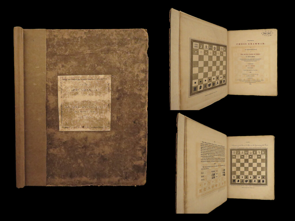 Practical chess grammar: or, an introduction to the royal game of chess, in a series of plates: designed to instruct the learner, remove the difficulties of this elegant and scientific game, and render it attainable by the lowest capacity. William stopford kenny.