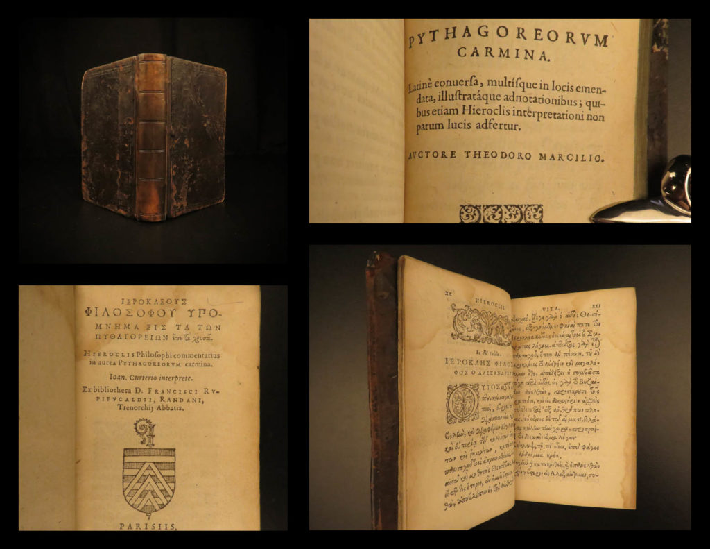 1583 greek hierocles of alexandria golden verses pythagoras marcilius philosophy | hierocles of alexandria was a 5<sup>th</sup>-century greek writer. The only surviving work of hierocles, who studied under plutarch, was his commentary on golden verses of pythagoras. It included a treatise on providence and fate and his arguments against predestination, magic practices, and superstitions. However, his views did not favor the providence of a divine god, rather focused on irrational worldly needs. Although christianity was not mentioned in his works, his writings have been used to reconcile traditions between greek orthodox and christian beliefs. (mozley).   this 1583 edition was collected and edited by joannes curterius and features both latin and greek texts in parallel with title in greek transliteration. Curiously, this volume consists of theodor marcilius’s edition of pythagoras as well, published in 1585 in paris (with the roman name of lutetia on the title page).