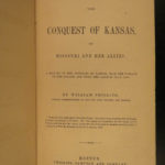 1856 1ed Conquest of Kansas by Missouri SLAVERY Border War Civil War America