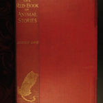 1899 1st ed Andrew Lang Red Animal Stories Woolly Mammoth Jaguar Fine Binding