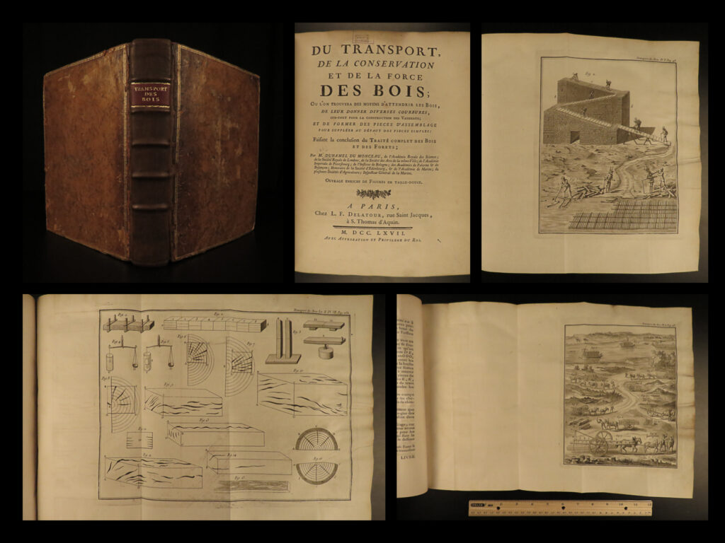 1767 forestry1st ed monceau on transport law trees wood naval ships navy rare | duhamel du monceau was an 18<sup>th</sup>-century french engineer and scientist who focused heavily on agriculture, horticulture, and forestry. He researched various cultivation techniques for trees and crops and published his findings in various books and reports including ‘<em>on the strength of wood</em>’.   this book, first published in 1767, describes monceau’s his studies of wood, timbers, and forests and the use of wood for home construction and ship building with special attention given to the influence of forestry law on the naval industry. Also known as ‘<em>du transport’</em>, this work covered the general laws of tree growth and regulations for tree industry, behavior of sap, leaves, and formation of bark.   this incredibly valuable 1767 first edition is one of the earliest and best french treatises on woodworking and forestry regulations.
