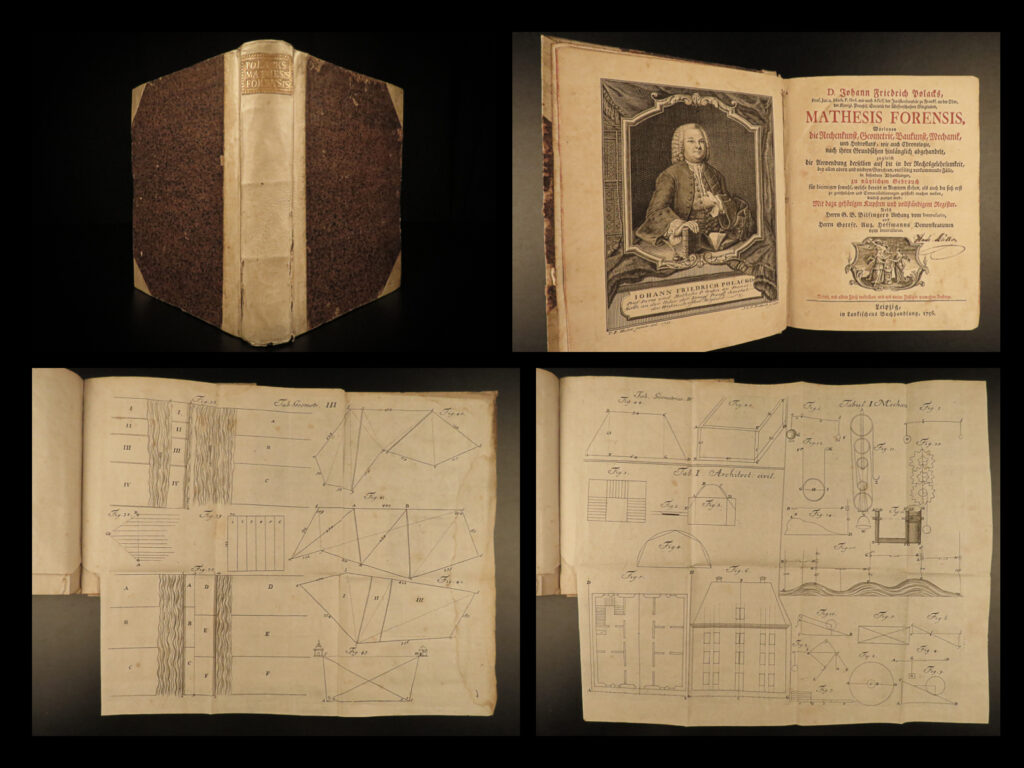 1756 forensic mathematics german polack civil law property lawsuit rare mathesis | johann friedrich polack was an 18<sup>th</sup>-century german law scholar and mathematician, best-remembered for his work ‘<em>mathesis forensis</em>’. Also known as ‘<em>forensic mathematics’ </em>(1734), this work is one of the earliest treatises to push for the use of math when making legal decisions. Polack noted specific cases – bankruptcy suits, inheritance cases, surveying and land ownership, property disputes, interest gains, etc.   this 1756 german edition was published in leipzig and features numerous in-text charts and folding tables.
