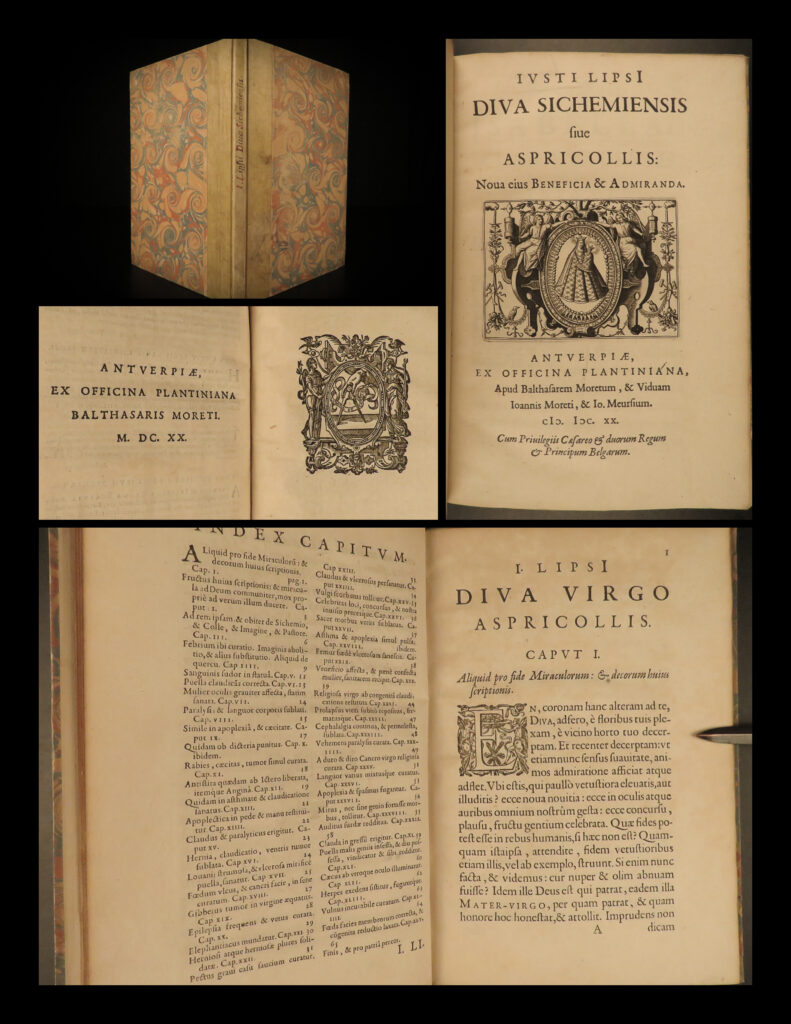 1620 lipsius sichemiensis aspricollis holy roman empire miracles virgin halle | justus lipsius was an important 16<sup>th</sup>-century flemish philosopher whose work was written to restore a form of stoicism that would be similar to christian values. In 1595, lipsius was appointed royal historian by archduke albert and isabella who asked him to write devotional tracts honoring the virgin mary of halle. Lipsius, traditionally a lutheran, wrote two works which supported the political agenda of the holy roman empire – ‘<em>diva virgo hallensis’</em> and <em>‘diva sichemiensis sive aspricollis’</em>. These works, particularly <em>sichemiensis</em>, was written on the miracles and ‘occult’ theology of the virgin of halle.  