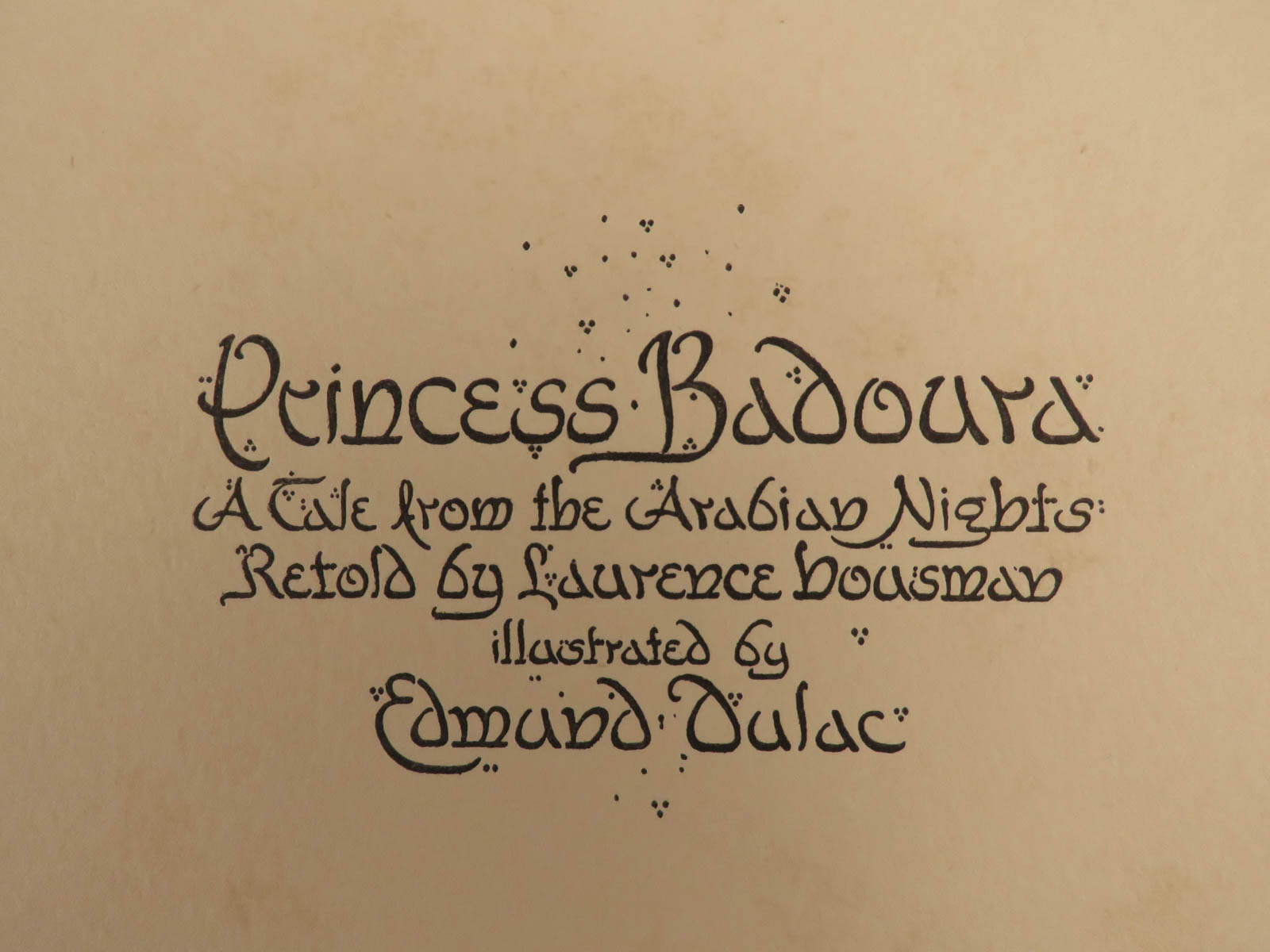 1913 1ed Princess Badoura Arabian Nights Dulac ART Illustrated Aladdin  Housman | Schilb Antiquarian