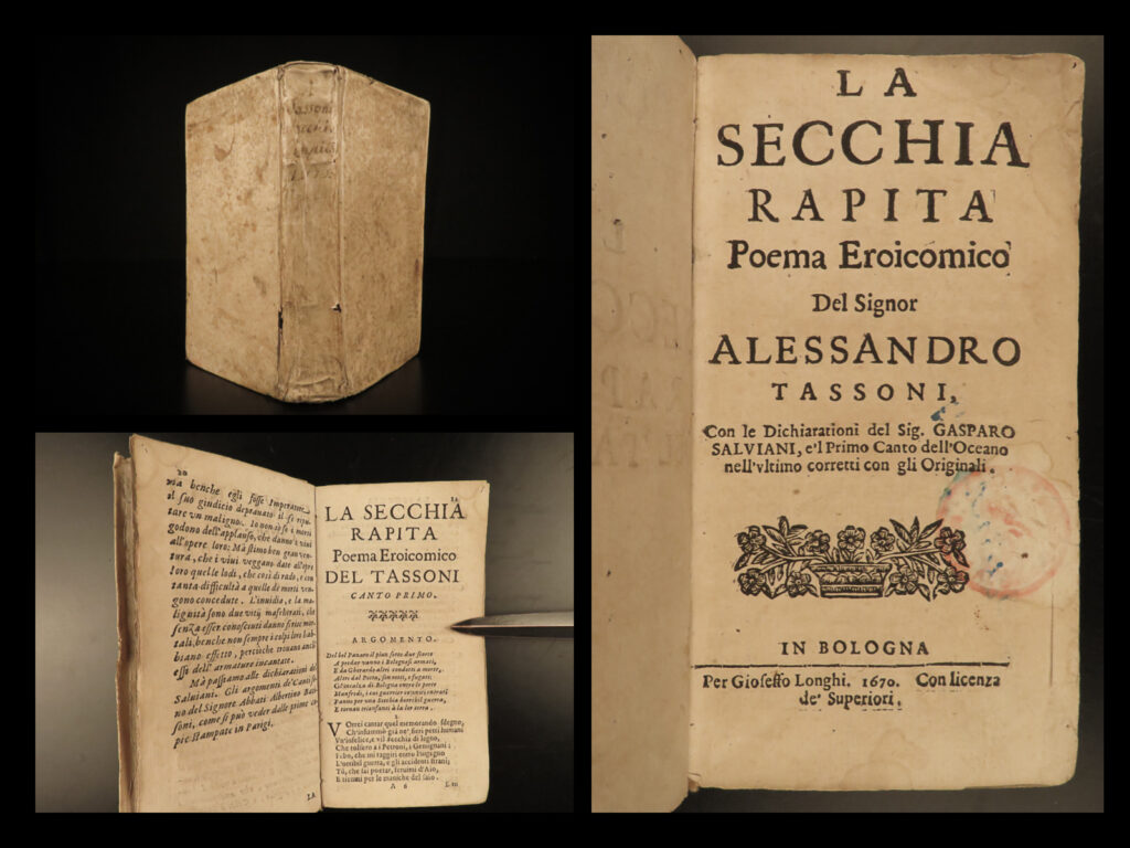 1670 1ed la secchia rapita aless tassoni italian heroic poetry catholic church | alessandro tassoni was a 16<sup>th</sup>-century italian poet best known for his work ‘<em>la secchia rapita’</em>, or ‘<em>the rape of the pail’</em>. This epic poem was written sometime in the mid-1610s but had significant trouble getting published much in part to the catholic church’s censorship. The story follows italian battles with interventions by gods and the pope.   this 1670 first edition was collected and edited by gaspare salviani published in bologna by longhi.