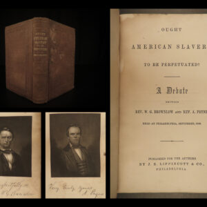 1858 SLAVERY Debate 1ed Brownlow Abolitionist Pryne Civil War Fred Douglass RARE
