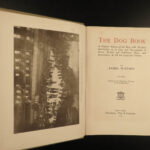 1906 The DOG Book by James Watson Bulldogs St Bernard Poodles Veterinary Canine