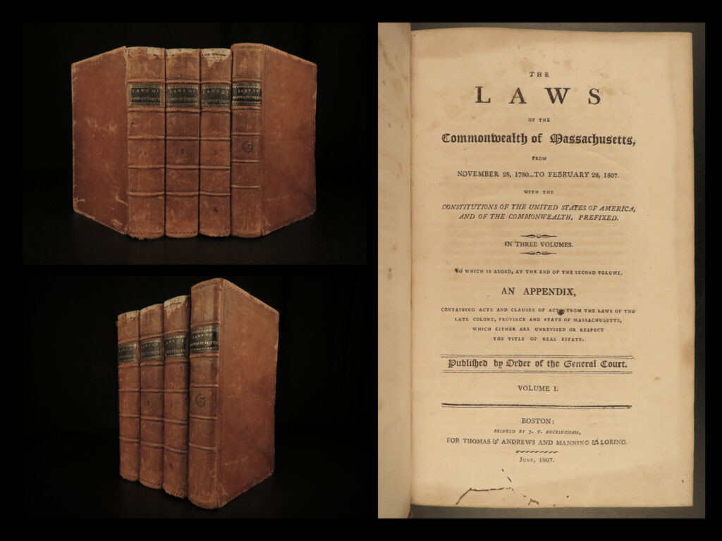 1807 early laws of america 1780 constitution boston massachusetts usa 4v set | a rare early 19<sup>th</sup>-century edition of the laws and legislation in massachusetts <strong>from 1780. </strong>   this work is a collection of laws and acts passed by the massachusetts legislation on a variety of topics, many pertaining to the establishment of new towns and developing offices. Other laws covered deal with dueling, child abduction and murder, suppressing vagabonds, gaming and gambling, tobacco regulations, wolf hunting, and much more!