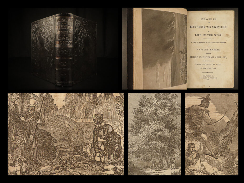 1866 prairie & rocky mountain adventures indians mormons gold rush california | john van tramp’s book ‘<em>prairie and rocky mountain adventures</em>’ is a glorified view of ‘manifest destiny’ and the union of the america’s from the atlantic to pacific ocean. Van tramp covers the history and present day (1866) of the american west including: <ul> <li>the mississippi river</li> <li>historical sketches</li> <li>life on the frontier</li> <li>western scenery,</li> <li>california and the mines;</li> <li><strong><u>the california gold rush</u></strong></li> <li>indians territory, antiquities, and mounds</li> <li>pioneers of tennessee</li> <li>the prairies and prairie hunting</li> <li>the desert</li> <li>pacific region explored</li> <li>rocky mountains</li> <li>utah and the mormons</li> <li>and more! </li> </ul> <em> </em> this 1866 edition <strong>includes 45 full-page woodcut plates! </strong>