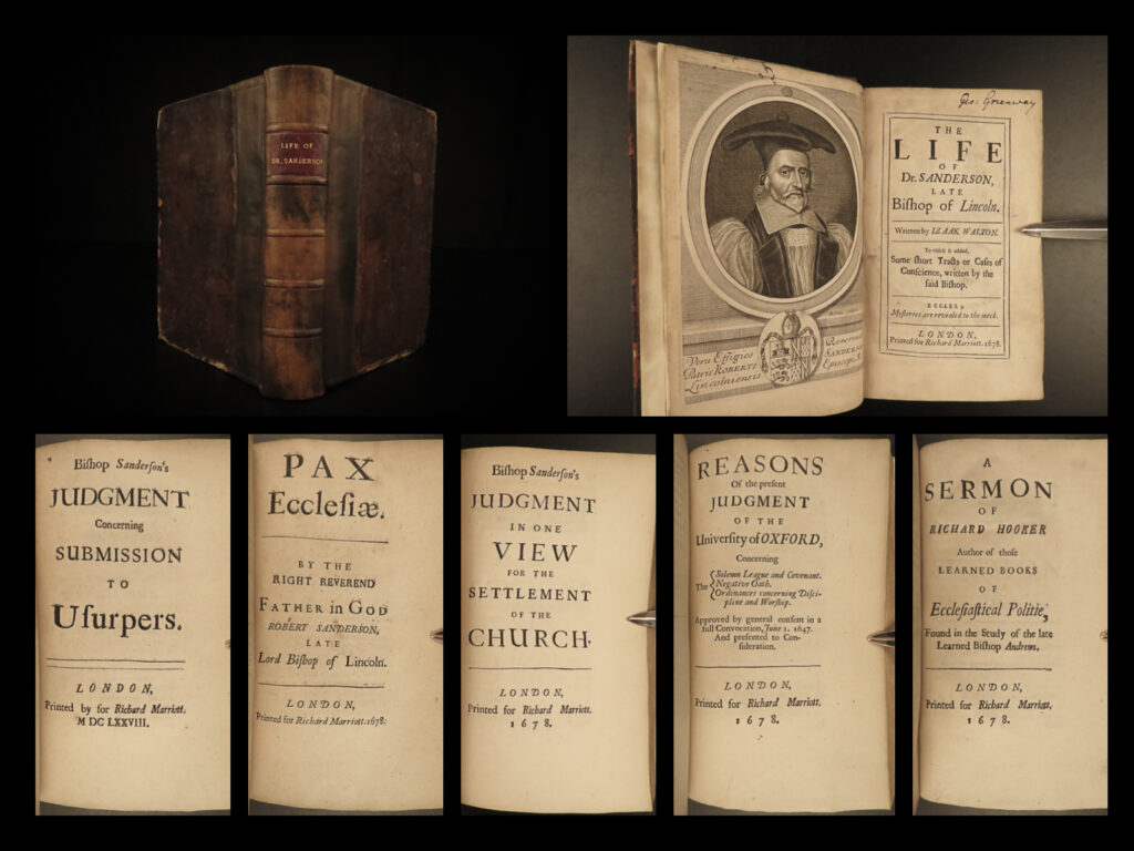 1678 1ed life of robert sanderson izaak walton logic principles isaac newton | robert sanderson was a 17<sup>th</sup>-century english bishop who served as the bishop of lincoln. Sanderson was known for his studies in logic whose research was even known to influence isaac newton. Author izaak walton, wrote a series of biographical ‘lives’ of notable english figures, wrote one on sanderson entitled simply ‘<em>the life of dr sanderson’</em> in which he describes sanderson’s research and logic principles, as well as ecclesiastical positions.   this 1678 first edition of walton’s ‘life of sanderson’ includes some of sanderson’s own tracts and reports.