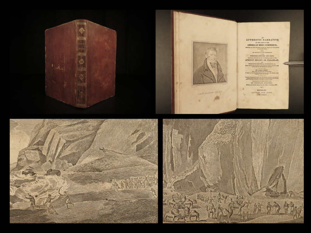 1828 famous shipwreck narrative of commerce james riley arabs morocco africa | <em>“my aim [of this narrative] has been merely to record, in plain and unvarnished language, scenes in which i was a principal actor, of real and heart-appalling distresses. ”</em> – james riley<em>, narrative</em> <em> </em> a rare printing of captain james riley’s account of the shipwreck of the american ship commerce.   in 1815, james riley survived a disastrous shipwreck and was enslaved by arabs in morocco. Two years later, riley published the first iteration of this book, and it became an instant favorite to many readers…including president abraham lincoln! It includes ten fascinating engravings depicting the famed adventures!