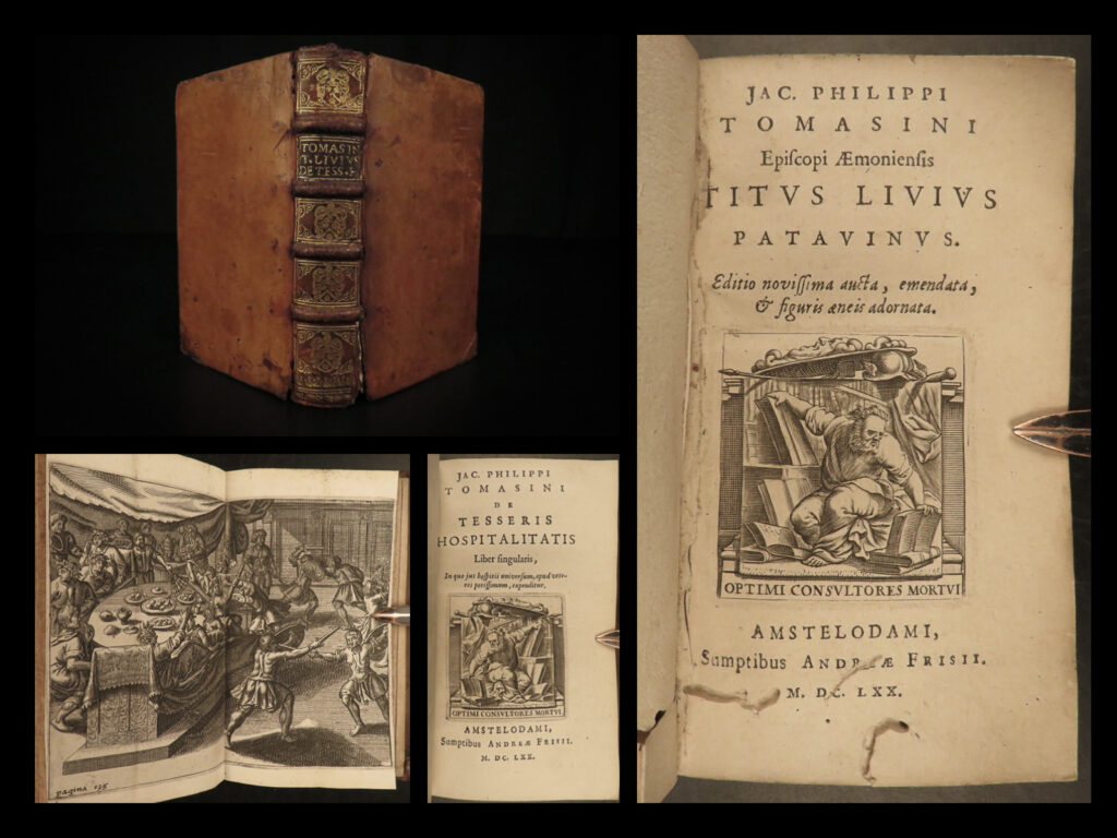 1670 tomasini titus livy letters pavia italy illustrated catholic hospitality | giacomo filippo tomasini was a 17<sup>th</sup>-century catholic bishop in istria most known for his biographical books on catholicism and important catholic figures. His book “<em>episcopi aemoniensis titus livius</em>” is a collection of letters and writings on and about livy and the antiquities of pavia. Livy was celebrated for his flavor of patavinity, and tomasini wrote many works that trended toward the styles of livy. This book also contains tomasini’s <em>de tesseris hospitalitatis”</em> – a rare book on roman catholic hospitality and humanitarianism.  