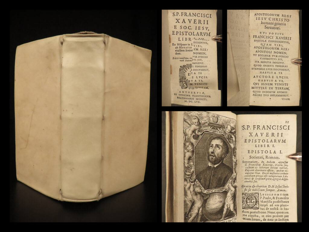 1657 saint francis xavier life & letters torsellino jesuit vellum plantin press | saint francis xavier was a 16<sup>th</sup>-century monastic, known for his miracles and most notably the patron saint of missionaries and <strong>founder of the jesuit order</strong>. Xavier is often portrayed in art performing one of his many miracles, most of which are miracles of healing. Jesuit historian orazio torsellino, a contemporary of xavier, write numerous collections of letters and histories of christianity. His “<em>life and letters of saint francis xavier</em>” was his best and most important work – a work that was republished and reissued for decades into the 17<sup>th</sup>-century.