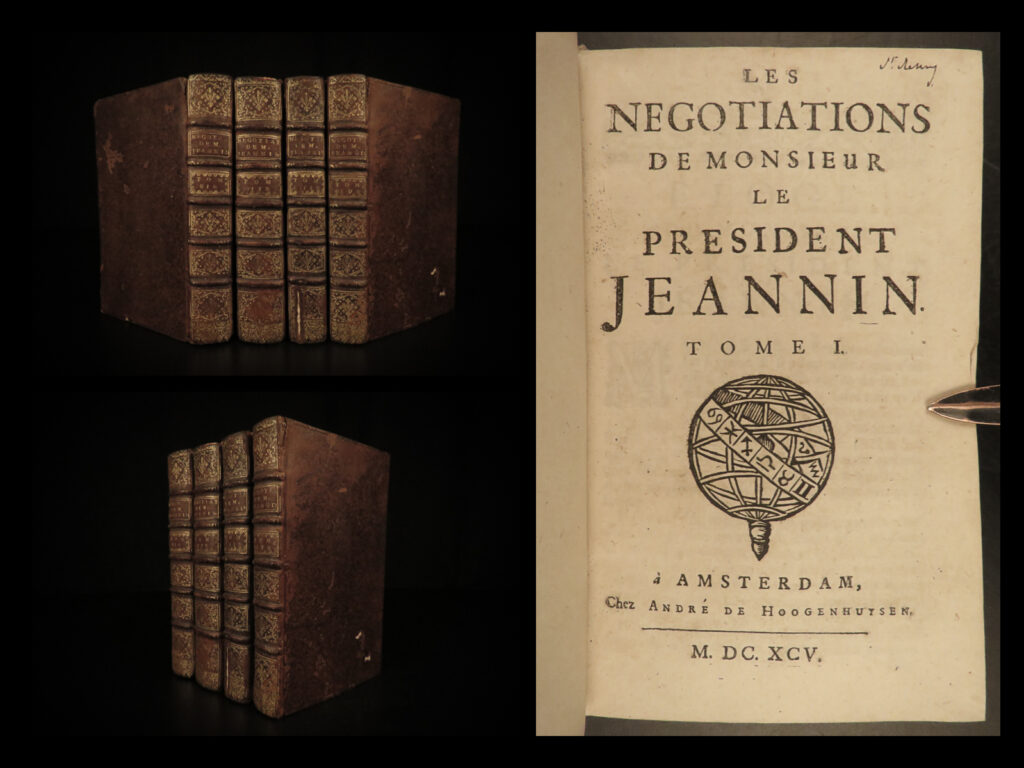 1695 1ed negotiations of pierre jeannin louis xiii france marie de medici 4v set | pierre jeannin was a 16<sup>th</sup>-century french politician and financier who is best known for taking part in the negotiations of the treaty of lyon and the alliance between france and the netherlands as well as the edict of nantes. He built himself a reputation mediating negotiations which led him to his most important <strong>negotiation establishing peace between king louis xiii and marie de’ medici. </strong>   this book is a fine printing of jeannin’s ‘<em>negotiations’</em> was published in amsterdam in 1695.
