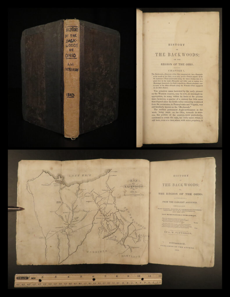1843 indians 1ed history of backwoods ohio shawnee french indian war frontier | <strong><u>“one of the best compilations of frontier narratives! ”</u></strong> (howes)   a. W. Patterson’s “<em>history of the backwoods</em>” is a rare, 19<sup>th</sup>-century account of frontier life in the american west. This book covers some of the earliest settlements in western pennsylvania and ohio. Though, perhaps the best resource this book offers is the numerous accounts of interactions with native american indian tribes – tribes including the massawomees, the allegawe, delawares, and shawnees. Patterson also covers major battles in the french and indian war.   thomson says of this work: “a rare book of western history…a perfectly reliable narrative of events in the west arranged chronologically from the earliest discoveries of the french to wayne’s victory. ”