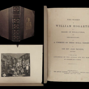 The Works of William Hogarth, in a series of engravings with descriptions, and a comment on their moral tendency, by the Reverend John Trusler: to which are added, anecdotes of the author and his works; by J. Hogarth and J. Nichols. William Hogarth.