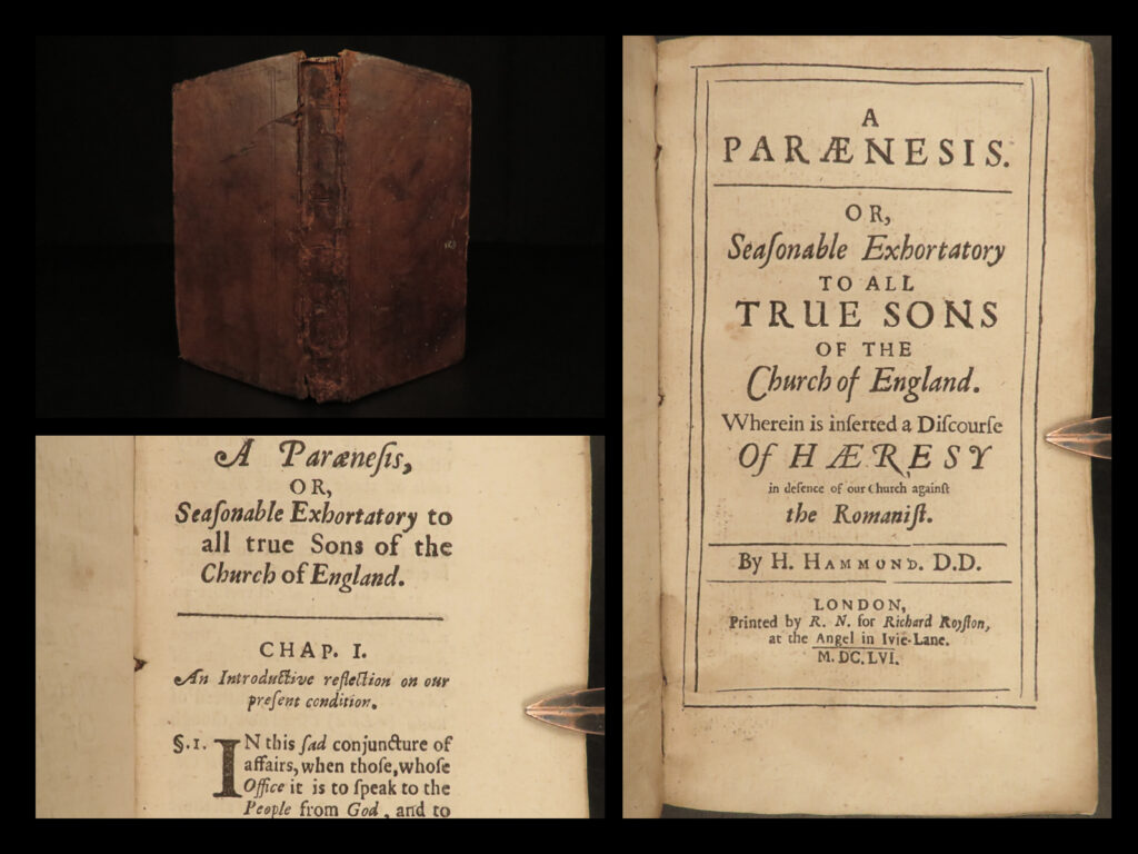1656 1ed henry hammond paraensis church england anglican catholic bible heresy | henry hammond was a 17<sup>th</sup>-century english royalist preacher known for his commentary and edition of the bible. He also wrote numerous sermons and tracts. One of his best but lesser-known works was ‘<em>a paraensis’</em> – a defense of the church of england and subsequent attack on the catholic church and its heresy. It contains prayers and reverent liturgies as well commentary on the original greek texts from the bible.  