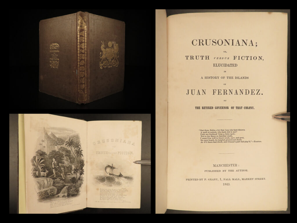 1843 crusoniana 1ed juan fernandez islands robinson crusoe selkirk shipwreck | ‘<em>crusoniana’</em> is a rare, 19<sup>th</sup>-century historical account of the south pacific island which inspired the famed story ‘robinson crusoe’. Known today as the juan fernandez islands, this island famously housed marooned sailor alexander selkirk, whose story became the basis for defoe’s famous epic.   written by thomas sutcliffe, ‘<em>crusoniana’</em> covers the life and shipwreck of selkirk, who eventually became the governor of the juan fernandez islands.   this impressive first edition is known to be quite valuable much in part to the fine, full-page engravings.  