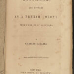 1852 1ed Louisiana History MAP French Colonization New Orleans Charles Gayarre