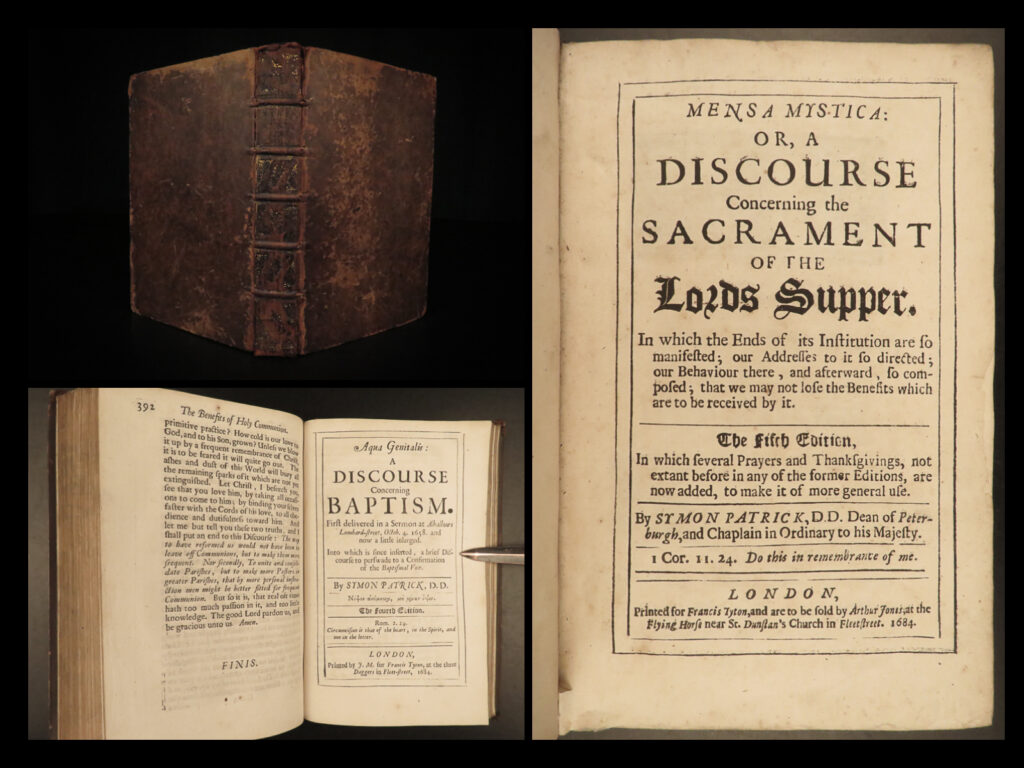 1684 simon patrick mensa mystica eucharist baptism aqua genitalis england 2in1 | simon patrick was a 17<sup>th</sup>-century english bishop known for his anti-catholic tracts and protestant political affiliation. In his most famous book, ‘<em>mensa mystica’</em>, patrick covers various aspects of catholicism that he staunchly disagrees with, most notably the sacraments of the eucharist. This 1667 edition of ‘<em>mystica’</em> was published alongside patrick’s attack on catholic baptism<em> – ‘aqua genitalis’. </em>  