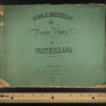 1839 1st ed Views of WATERLOO Illustrated Napoleon Monuments Lions Mound Tourism