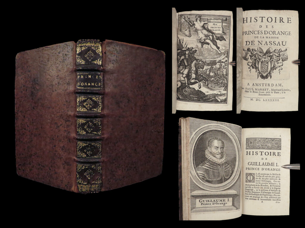 Histoire des princes d’orange de la maison de nassau. Adrien baillet.
