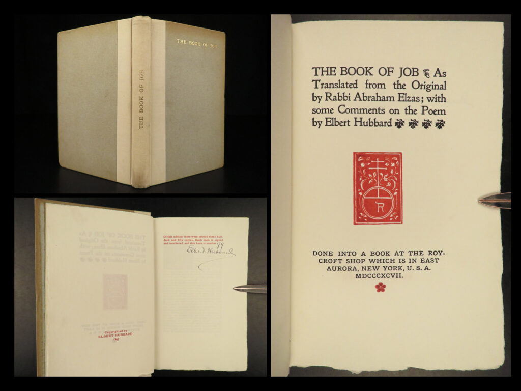 1897 illuminated 1ed job hubbard bible roycroft rabbi elzas signed ltd. Ed | <em> </em> the book of job is one of the most polarizing and difficult books in the old testament. It has, however, been a source of encouragement for centuries for those experiencing suffering and tragedy in this world. One of the best portrayals of job was rabbi abraham elzas poem on job, which was the basis for elbert hubbard’s own “<em>book of job</em>”. The hubbard bible, by elbert and alice, incorporated anecdotes of social life, liberty, and happiness as well as comparisons of the times of job to early life in new mexico and california! Note the impressive, illustrated initials throughout.   <strong>this particular book is part of a limited-edition run of 350 copies, of which it is hand-numbered #99 and signed by elbert hubbard. </strong>