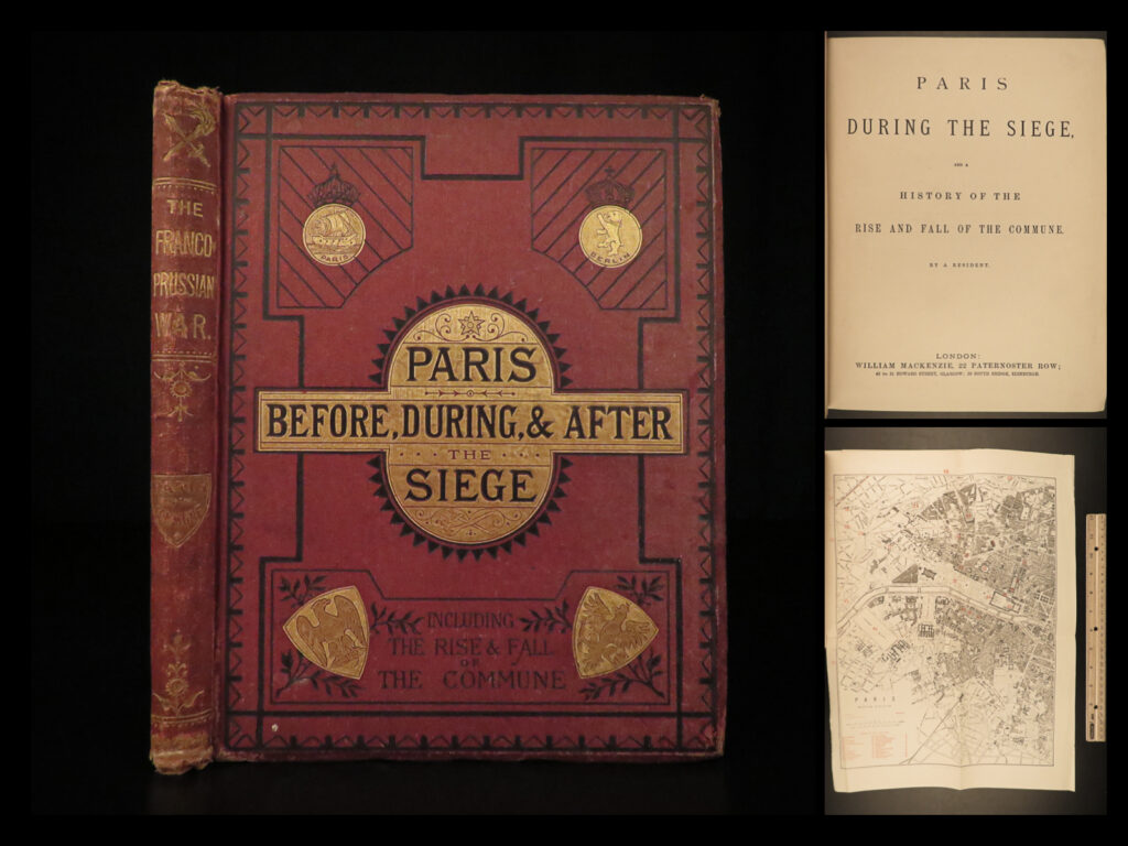 1871 paris commune during franco-prussian war france castles illustrated maps | ‘<em>paris during the siege’</em> is a rare, 19<sup>th</sup>-century account of the franco-prussian war. This book not only describes the war scene in paris during the war, but offers first hand-experiences and descriptions of war and the impact of the war all over western europe. Perhaps the best aspect of this book is the full-page engravings of iconic views – views of castles, city views, portraits, and maps!