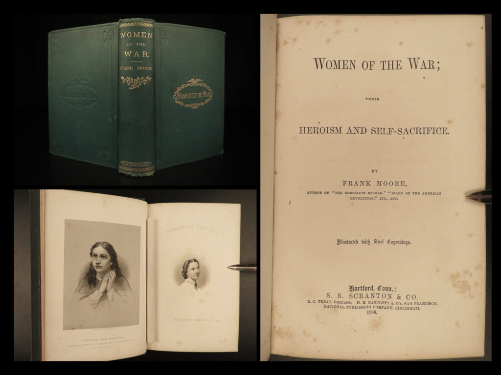 1866 1ed women of the civil war americana gettysburg military robert e lee moore | frank moore was a notable american civil war historian known for his portrayals of civil war life and culture. One of his most important works was ‘<em>women of the war</em>’. While this work focuses primarily on the biographical accounts of individual women, moore also describes the hardships and sacrifices made by american women during the war and provides an interesting account of how these women influenced gettysburg. Moore covers the lives of the following women, most of whom are wives of civil war officers: <ul> <li>b. Hurd</li> <li>mary lee</li> <li>john harris</li> <li>charlotte mckay</li> <li>burger stearns</li> <li>harriet w. F. Hawley</li> <li>and more</li> </ul>