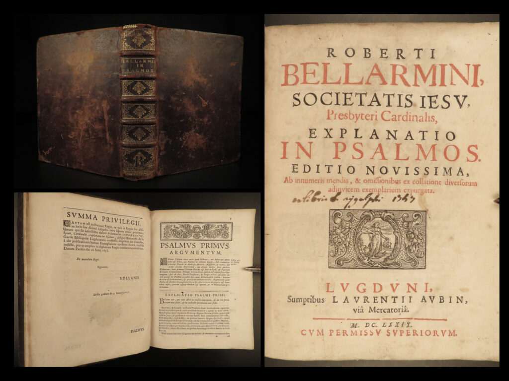 1679 jesuit bible & commentary on psalms rouen rare bellarmine of galileo trial | robert bellarmine was one of the most important and influential jesuit cardinals of the 16<sup>th</sup> and early 17<sup>th</sup>-century. While best known for his ‘<em>disputationes’</em>, he also published an important commentary on the psalms. This edition of ‘<em>explanation of psalms</em>” was published in lyon by aubin in 1679.