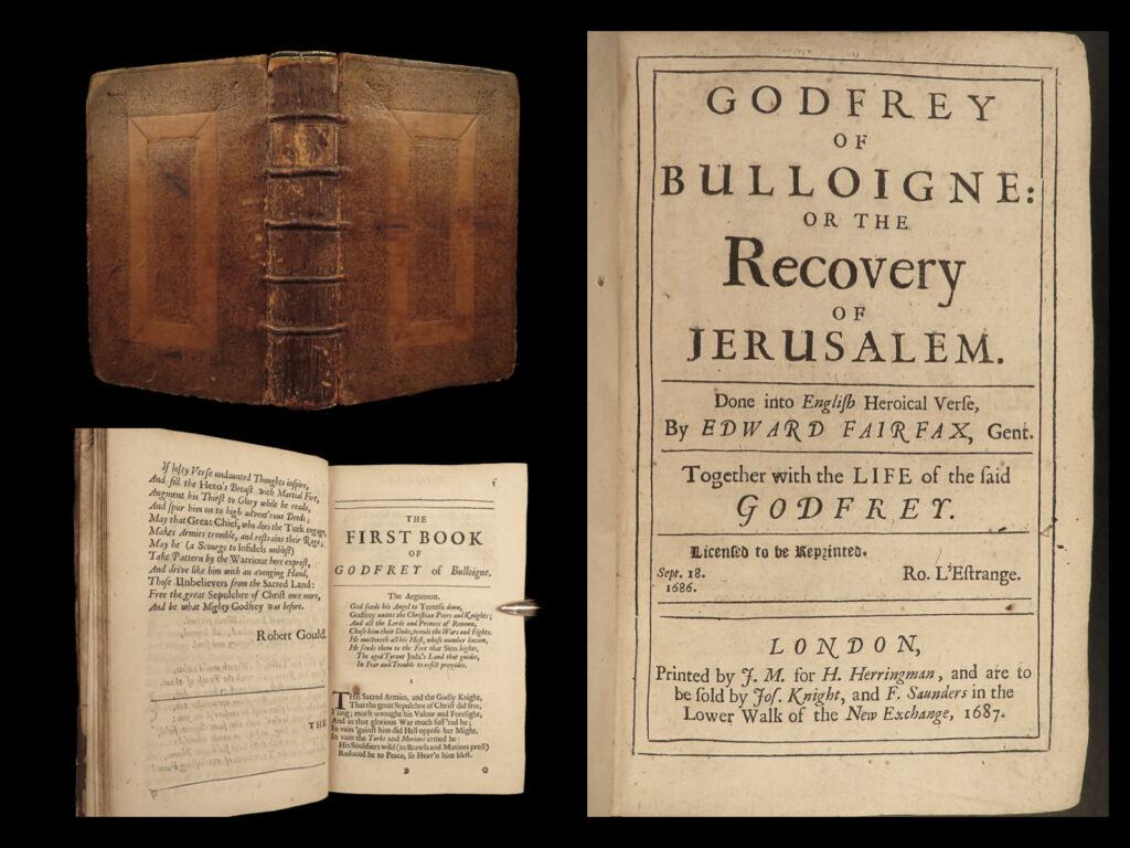 1687 crusades jerusalem delivered tasso godfrey of bouillon fairfax english | <em>“all he regarded; but in syria most, </em> <em>he mark'd the leaders of the christian host: </em> <em>that eye, whose penetrating glances dart </em> <em>to each deep secret of the human heart” </em> – torquato tasso, <em>jerusalem delivered,</em> canto i <em> </em> originally written in 1575, torquato tasso’s famous “<em>jerusalem delivered</em>” tells a mythical story of the first crusade complete with christian knights battling muslim warriors. This rare 1687 english edition was translated by edward fairfax and titled ‘<em>godfrey of bulloigne’</em>, the rare but recognized title of this work.