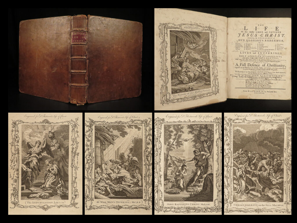 1778 life of jesus christ fleetwood bible art miracles jerusalem holy land | <em>“no event that ever did, or perhaps will happen, can more remarkably display the wisdom and power of the great jehovah, than the glorious manner in which he brought life and immortality to light, by the gospel of his son, manifested in the flesh. ” </em> <em>­</em>– fleetwood, <em>life of jesus christ</em> <em> </em> a rare early 18<sup>th</sup>-century example of john fleetwood’s famous book on the life of jesus. This book uses biblical passages as a basis for this ‘biography’ of the life of jesus christ. Fleetwood covers the birth of jesus, the angelic visitation to mary, decree of taxation and the massacre of infants, jesus’s baptism, first miracles, temptation in the desert, calling of disciples, jesus curing leprosy and palsy, and the trial, crucifixion, and resurrection. <em> </em> other important topics include: <ul> <li>establishment and differences in sects of the jews</li> <li>demolition of temple of jerusalem</li> <li>leprosy found in samaria</li> <li>details of the jewish council, sanhedrin</li> <li>short biographies / lives of the apostles of jesus</li> </ul> <em> </em> this rare 18<sup>th</sup>-century edition features numerous full-page engravings.