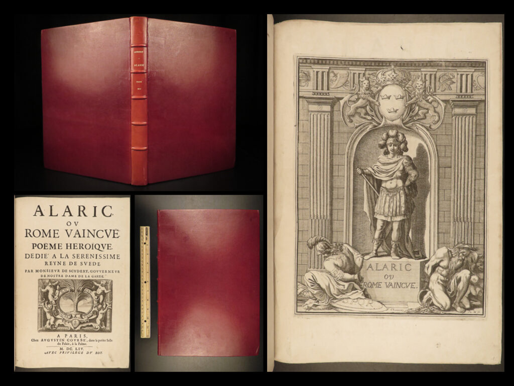 1654 king alaric visigoth sack of rome scudery illustrated folio queen sweden | georges de scudéry was a 17<sup>th</sup>-century french author who published several historical novels including ‘<em>alaric’</em>, a story of the 5<sup>th</sup>-century king of the visigoths. Scudery writes this work of historical fiction describing the visigoth attack and subsequent sack of rome in 410ad.   published in 1654, this impressive folio edition features 10 full-page engravings and, per the title of the work, was dedicated to christina, queen of sweden.
