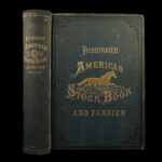 1878 1ed American Stock Farrier Horse Cattle Swine Sheep Equestrian Veterinary