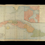 1898 1ed Cuba’s Fight for Freedom War Spain Beck Battles Cuba Illustrated MAPS