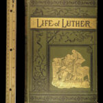 1883 1ed Martin Luther Life Protestant Reformation Lutheran Church History Bible
