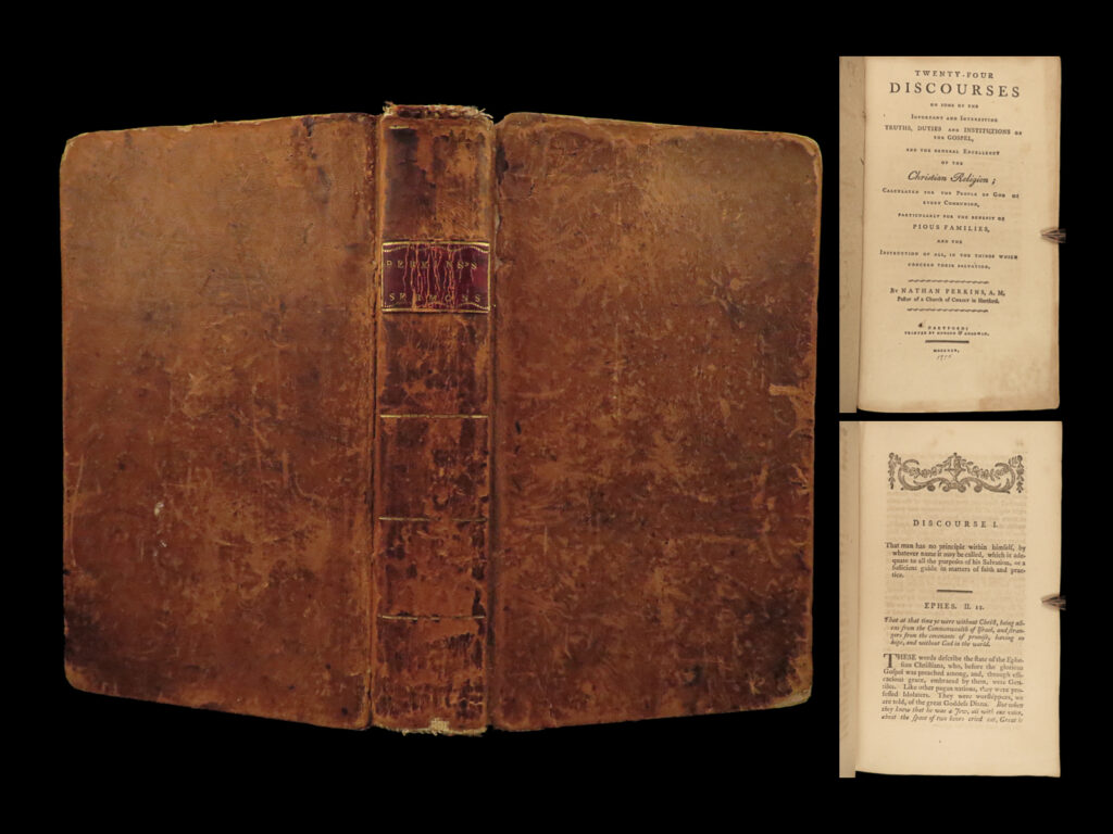 1795 american 1ed perkins 24 discourses on the gospel bible baptism miracles | nathan perkins’ “<em>twenty-four discourses</em>” is a collection of essays on a variety of theological topics. While little is known of perkins and his ministry, his “<em>discourses</em>” includes discussions on prayer, a guide and practice to faith, on public worship, baptism, on the lord’s supper, the apostles, interpretation of miracles, and much more.
